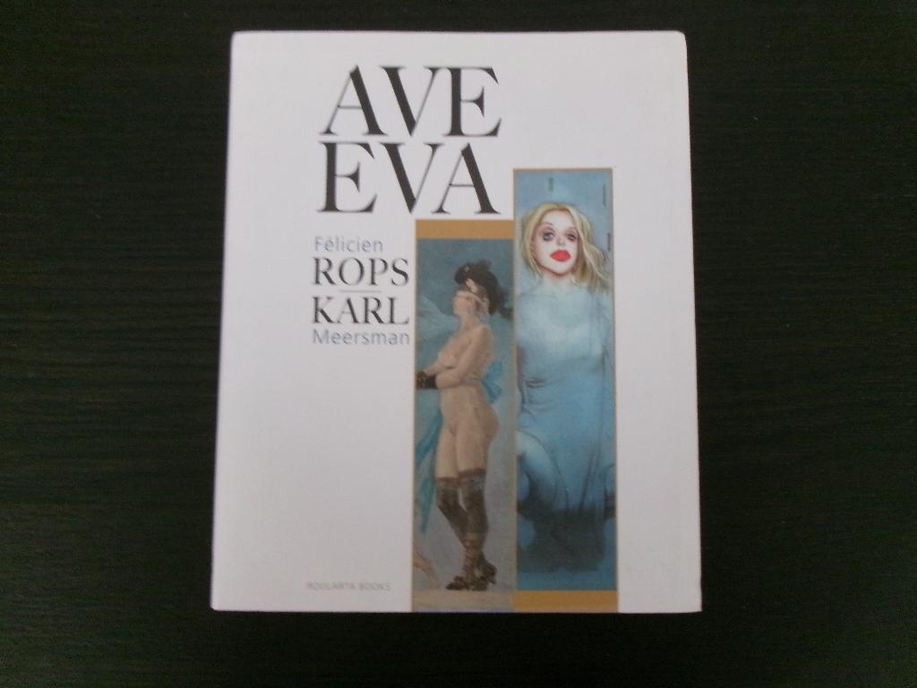 AVE EVA  -Félicien Rops/ Karl Meersman- Tinne Hens, Ophalen of Verzenden