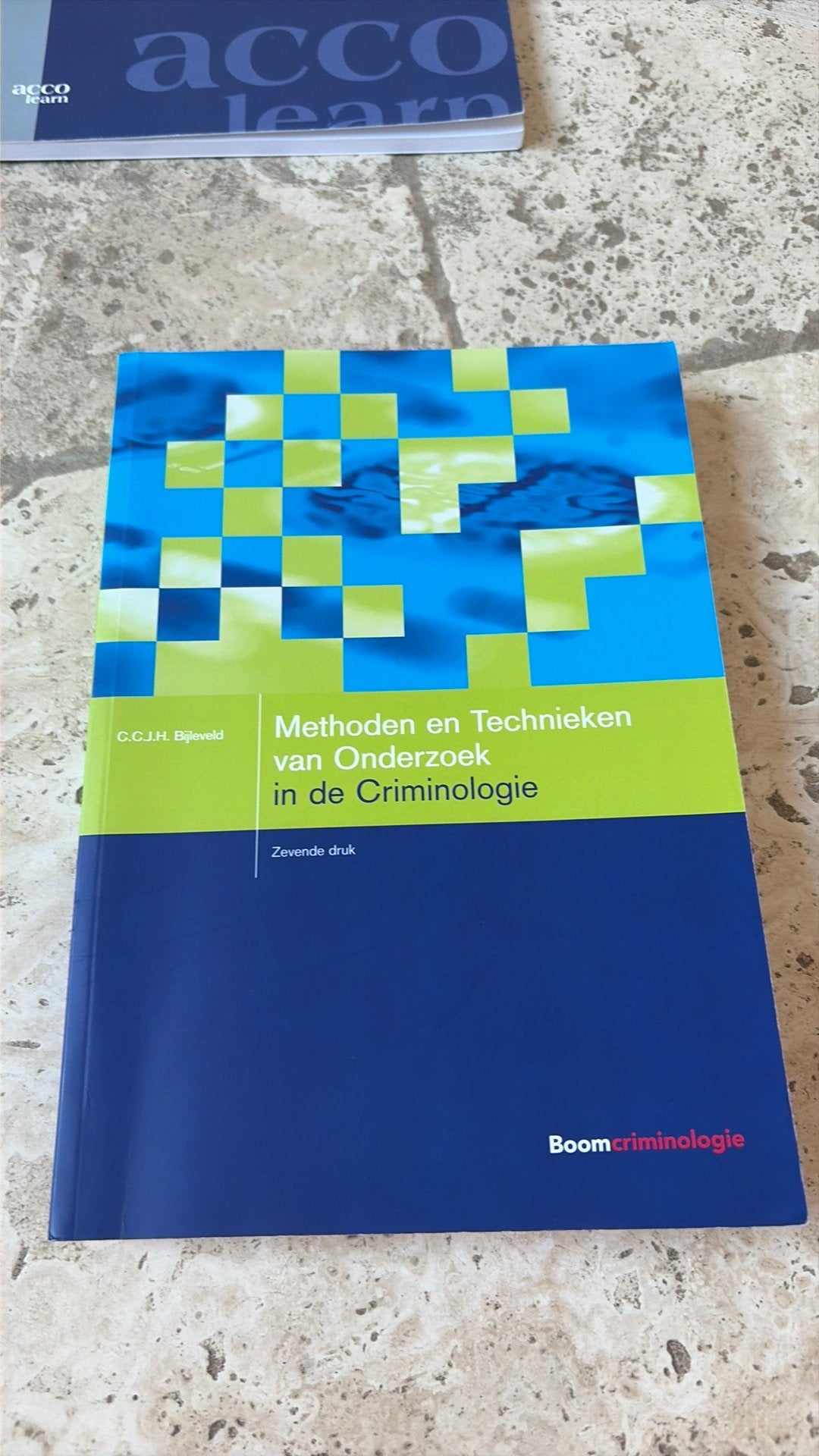 Methoden en technieken van onderzoek in de criminologie, Boeken, Ophalen, C.C.J.H. Bijleveld