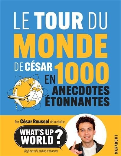 Le tour du monde de césar en 1.000 anecdotes étonnantes, Livres, Encyclopédies, Marabout, Série complète, Utilisé, Autres sujets/thèmes