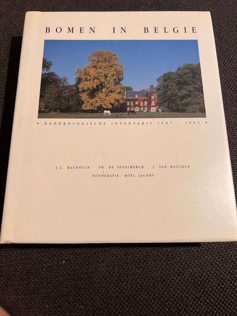 Bomen in België - Dendrologische inventaris 1987 - 1992, Boeken, Bloemen, Planten en Bomen, J.C. Baudoin PH. De Spoelberch J. Van Meulder