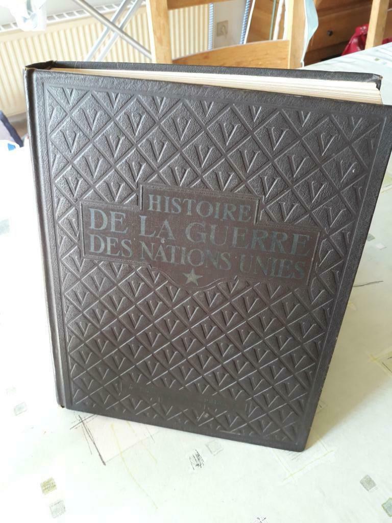 Livre Histoire de la guerre des Nations-Unies 39-45, Livres, Enlèvement ou Envoi, Deuxième Guerre mondiale, Utilisé, Autres sujets/thèmes