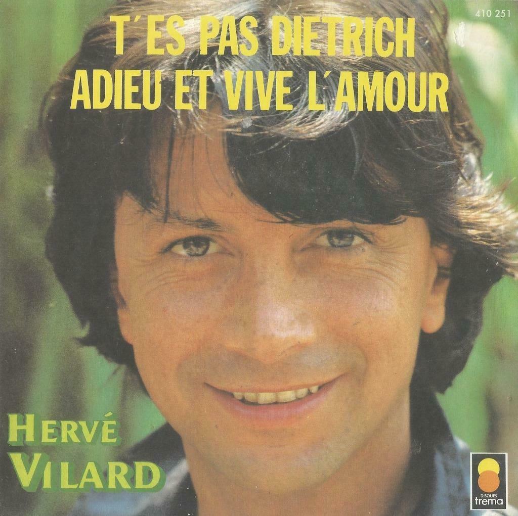 Hervé Vilard – T’es pas Dietrich / Adieu et vive l’amour, Single, Enlèvement, Utilisé, Pop