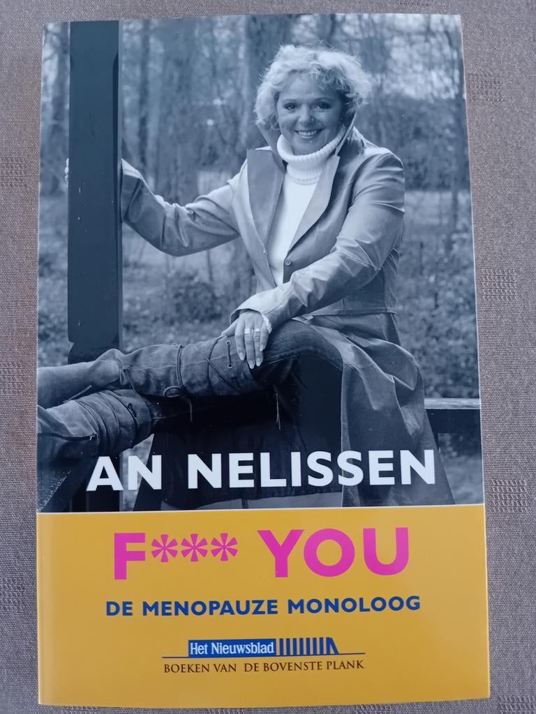 An Nelissen - F*** you De menopauze monoloog, Ophalen of Verzenden, Zo goed als nieuw