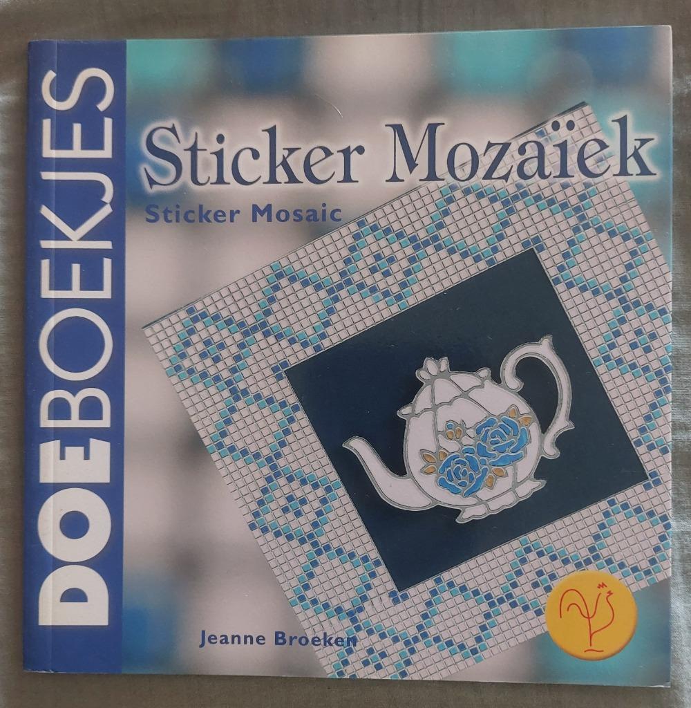 Doeboekjes - Sticker Mozaïek, Boeken, Nieuw, Ophalen of Verzenden, Scrapbooking en Knutselen, Jeanne Broeken