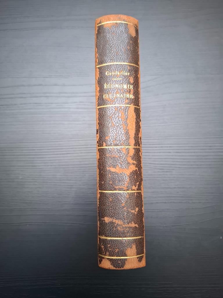 Cauderlier - L'économie culinaire - 1876, Livres, Livres de cuisine, Enlèvement ou Envoi