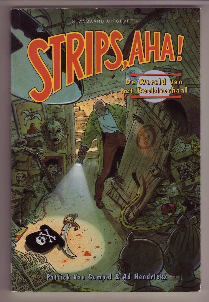 Strips, aha! De wereld van het beeldverhaal, Ophalen of Verzenden, Gelezen