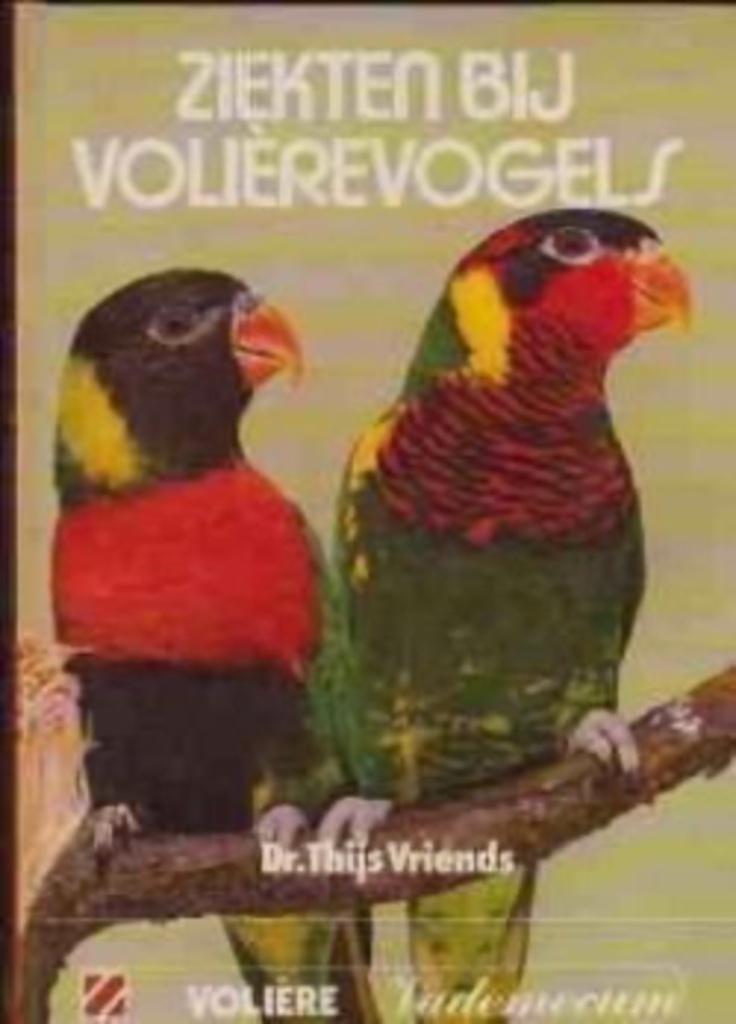 Ziekten bij volierevogels, Dr.Thijs Vriends, Enlèvement, Oiseaux