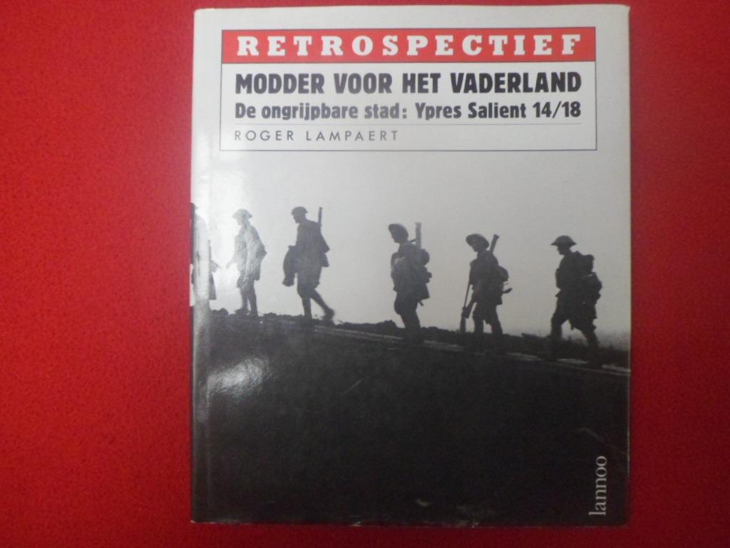 Roger Lampaert: Modder voor het vaderland (W.O. I), Roger Lampaert, Ophalen of Verzenden, Zo goed als nieuw, Landmacht