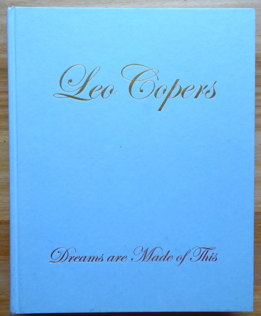 Leo Copers, Dreams are made of this, 2017, Ludion, Boeken, Ophalen of Verzenden, Zo goed als nieuw, Beeldhouwkunst