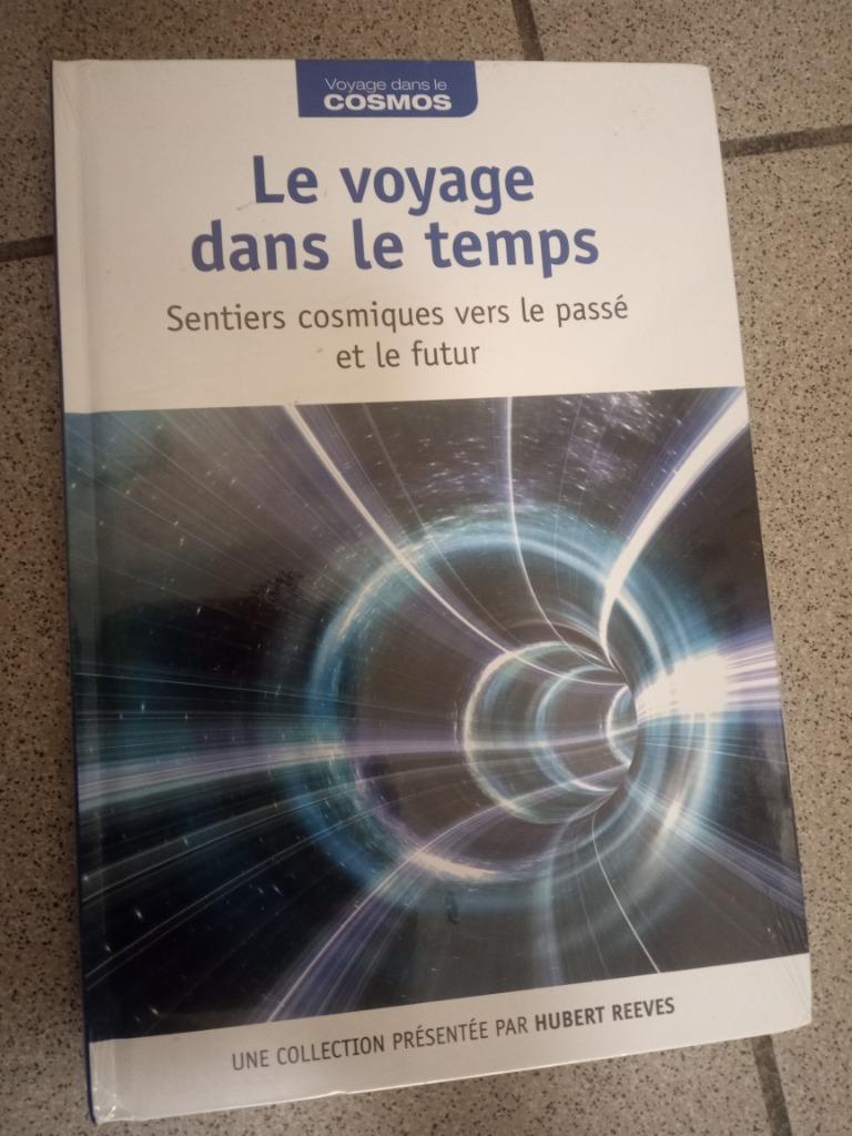 Livre voyage dans le cosmos le voyage dans le temps H reeves, Enlèvement ou Envoi, Neuf