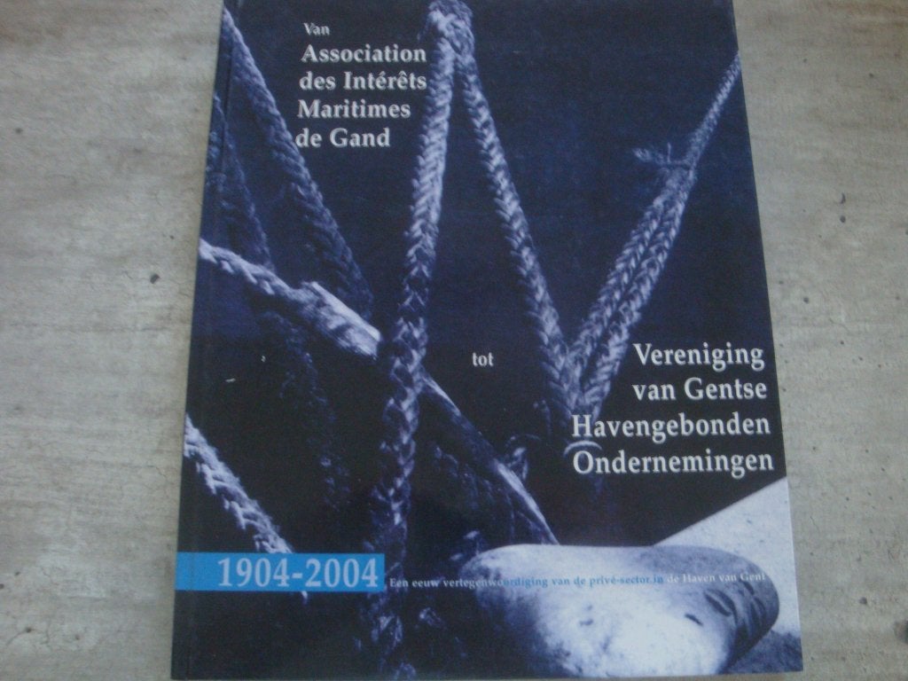 VERENIGING VAN GENTSE HAVENGEBONDEN ONDERNEMINGEN 1904-2004, Enlèvement ou Envoi, Utilisé