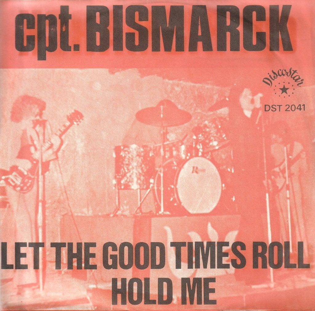 Cpt. Bismarck - Let the good times roll - BELPOP, 7 inch, Single, Rock en Metal, Fotohoes