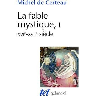 La fable mystique, 1 XVIe-XVII siècle Michel de Certeau, Ophalen of Verzenden