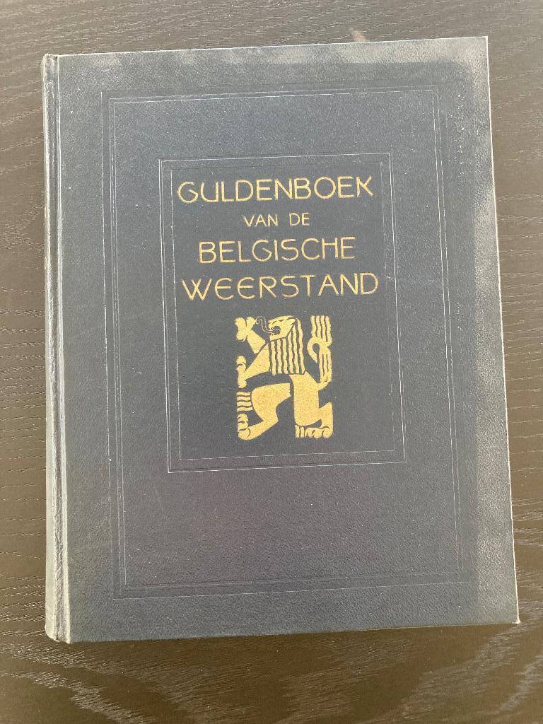 Guldenboek van de Belgische Weerstand, Ophalen of Verzenden, Algemeen, Tweede Wereldoorlog, Gelezen