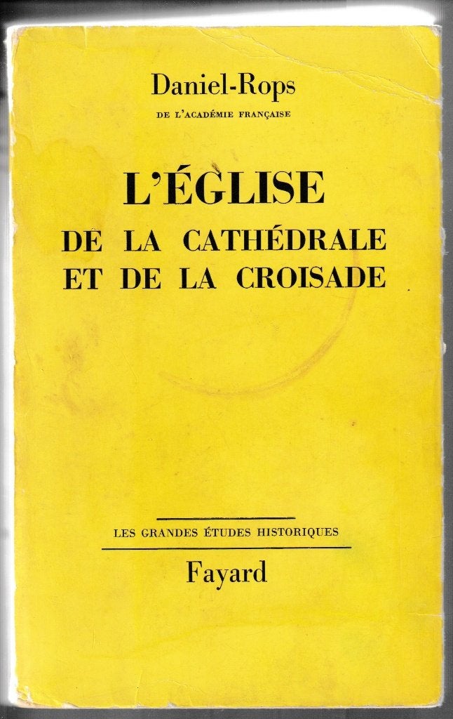 L'église de la cathédrale et de la croisade, Daniel Rops, Utilisé, Non-fiction, Envoi