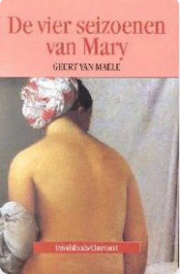 De vier seizoenen van Mary / geert Van Maele, Boeken, Historische romans, Ophalen of Verzenden, Zo goed als nieuw