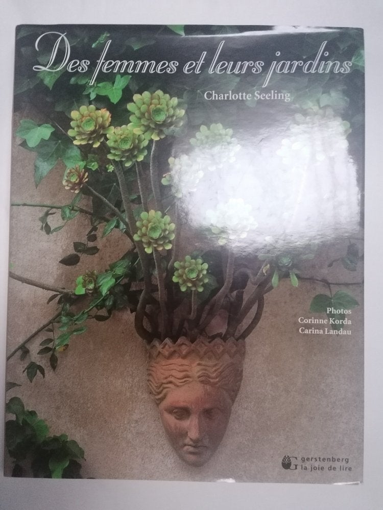 Des femmes et leurs jardins Par : Charlotte Seeling, Boeken, Wonen en Tuinieren, Ophalen of Verzenden, Gelezen