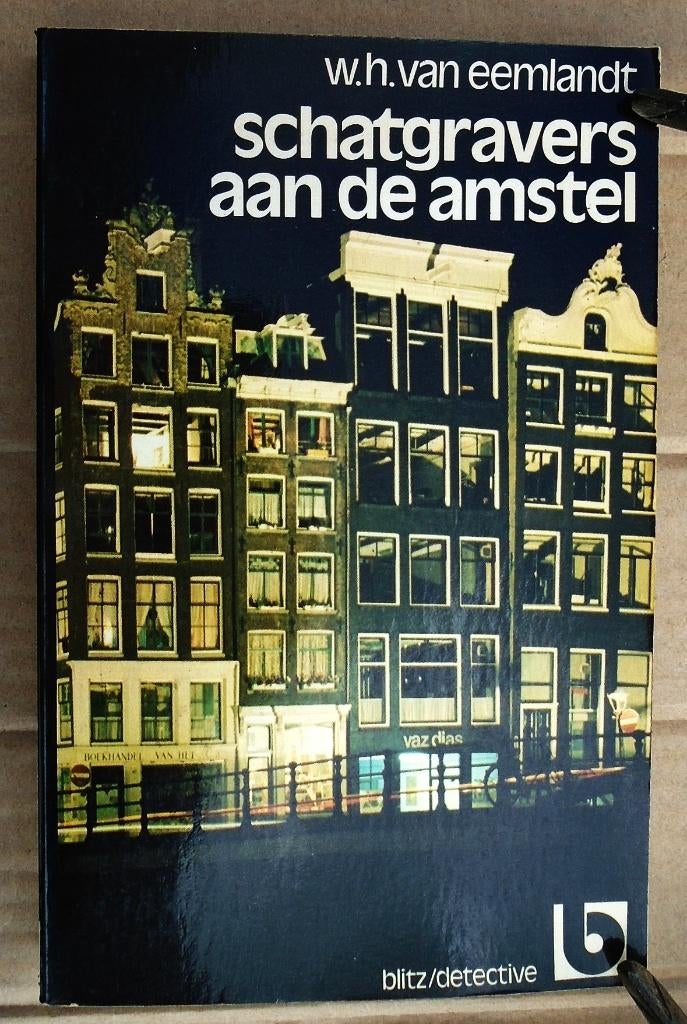 Schatgravers aan de Amstel - [1979] - W.H. van Eemlandt, Ophalen of Verzenden, Gelezen, W.H. van Eemlandt (1889-1955)