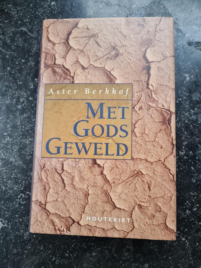 Aster Berkhof - Met Gods geweld - hardcover, Boeken, Ophalen of Verzenden