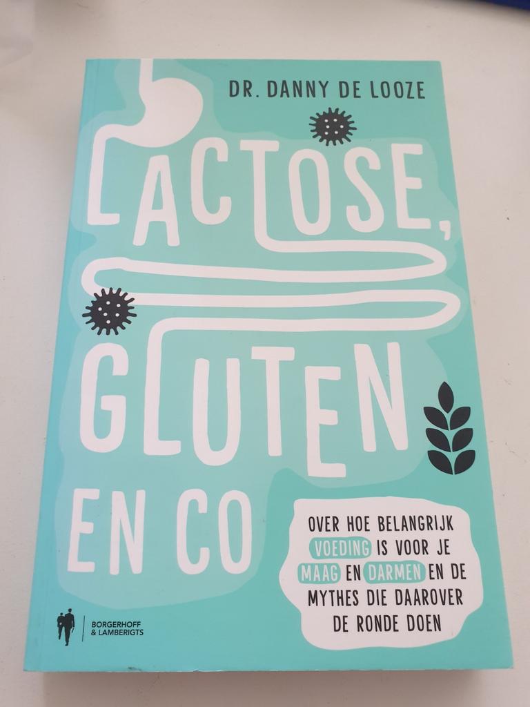 Danny De Looze - Lactose, gluten en co, Ophalen of Verzenden, Danny De Looze