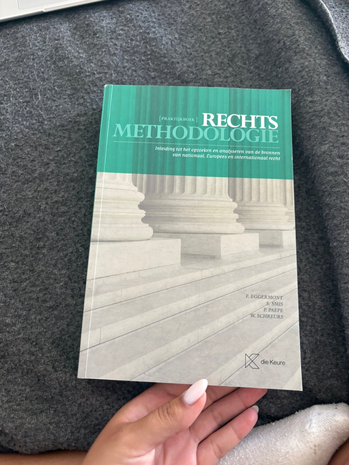 Frederic Eggermont - Praktijkboek Rechtsmethodologie 2024, Enlèvement ou Envoi, Frederic Eggermont; Stefaan Smis; Pieter Paepe; Wim Schreurs