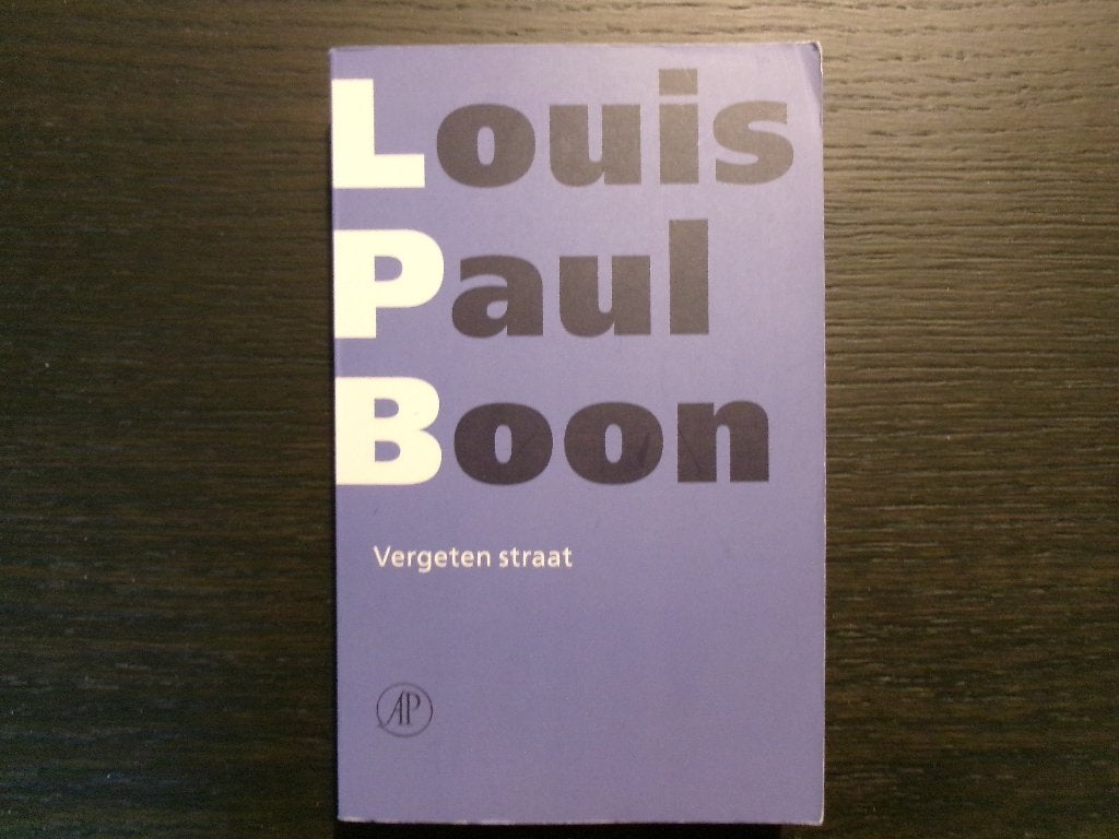 Vergeten straat  -Louis Paul Boon- Deel 3 verzameld werk, Boeken, Literatuur, Ophalen of Verzenden