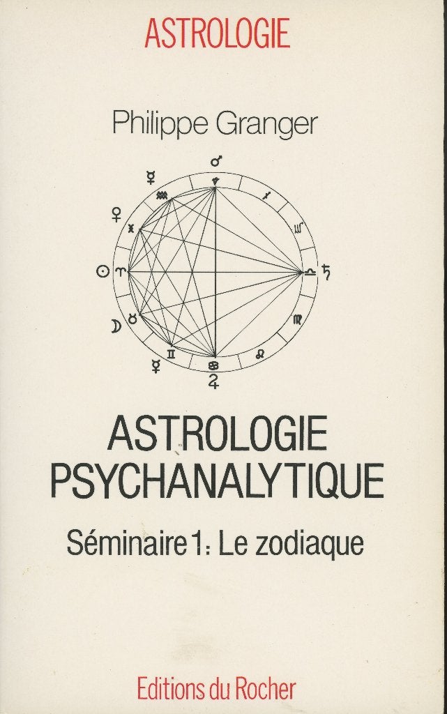 Ph. Granger : Astrologie psychanalytique : le Zodiaque, Livres, Enlèvement ou Envoi, Comme neuf, Astrologie