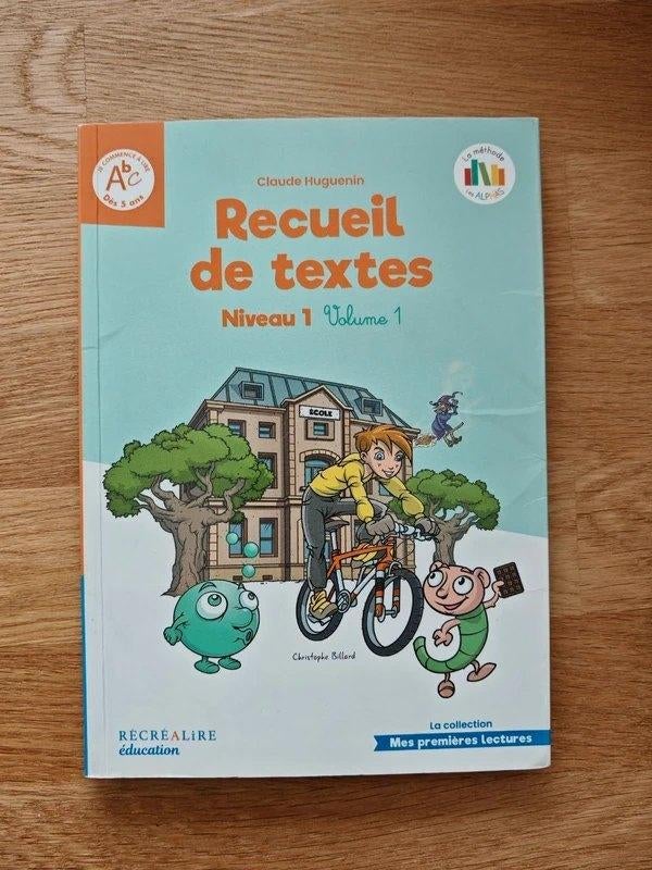 Les alphas - Recueil de textes Niveau 1 Volume 1, Livres, Garçon ou Fille, Utilisé, Enlèvement, Claude Huguenin