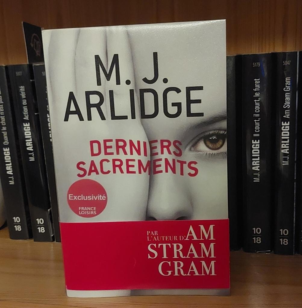 Derniers Sacrements – M.J. Arlidge – Grand format – Comme ne, Livres, Thrillers, Enlèvement