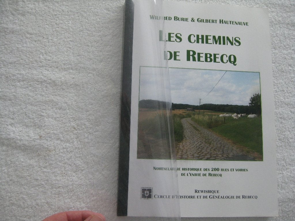 Rebecq – Burie et Hautenauve – 2012 - dédicacé, Boeken, Ophalen of Verzenden, Gelezen