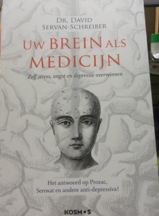 Uw brein als medicijn, David Servan-Schreiber, Boeken, Ophalen of Verzenden, Zo goed als nieuw
