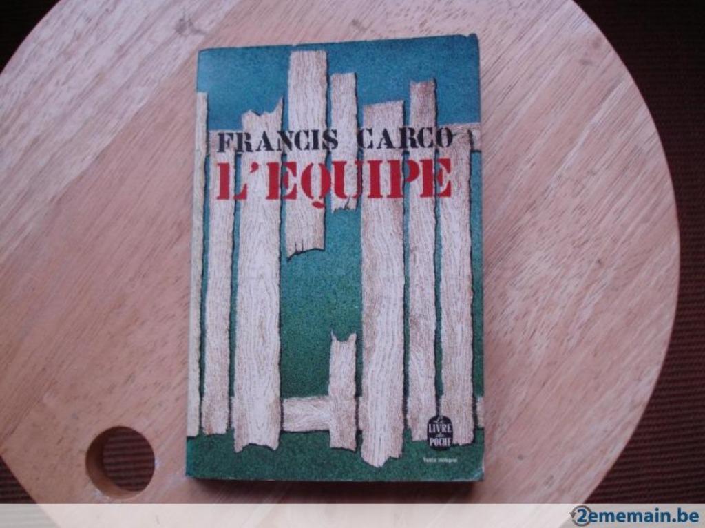 L'équipe, Francis Carco, Enlèvement ou Envoi, Utilisé