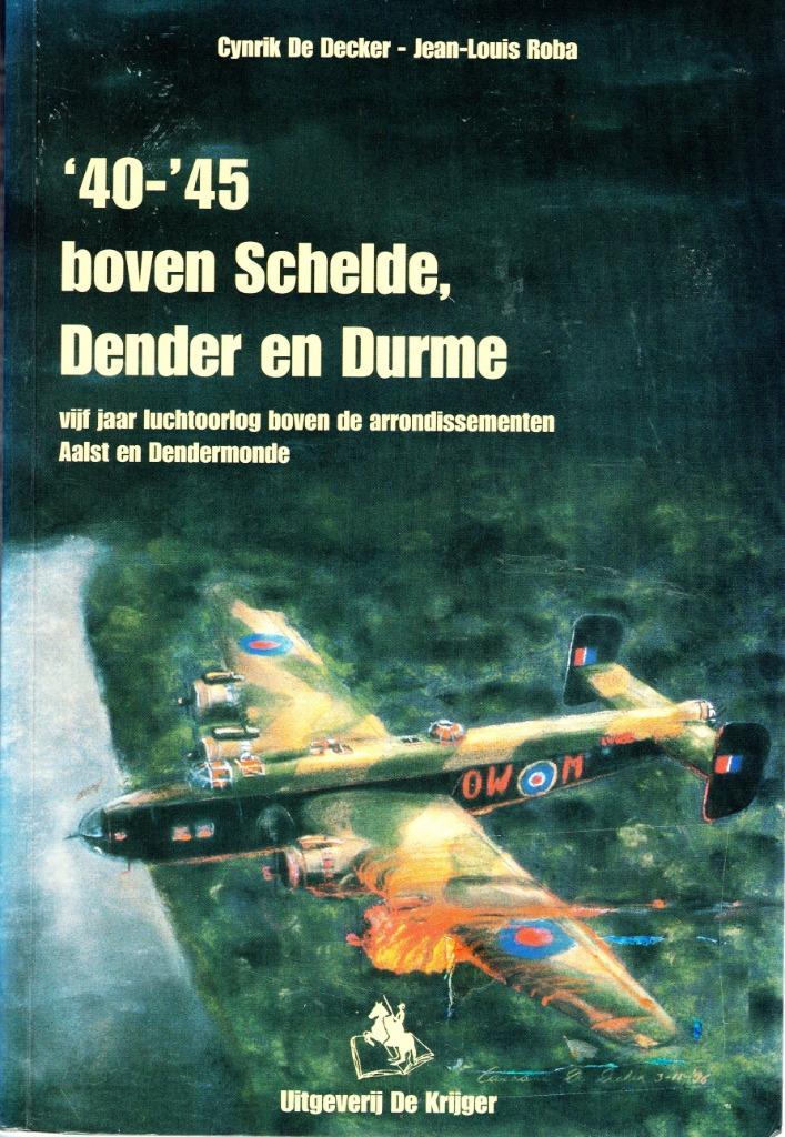 '40-'45 Boven Schelde, Dender en Durme, De Krijger, Boeken, Oorlog en Militair, Gelezen, Luchtmacht, Tweede Wereldoorlog, Ophalen of Verzenden
