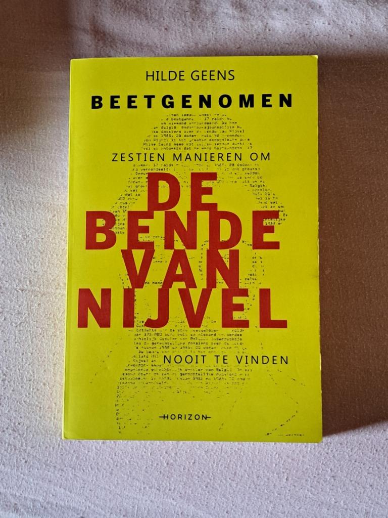De bende van nijvel - beetgenomen hilde geens, Boeken, Ophalen of Verzenden