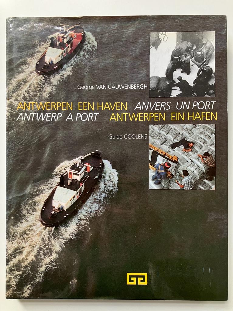 Antwerpen een haven - George Van Cauwenbergh, Ophalen of Verzenden
