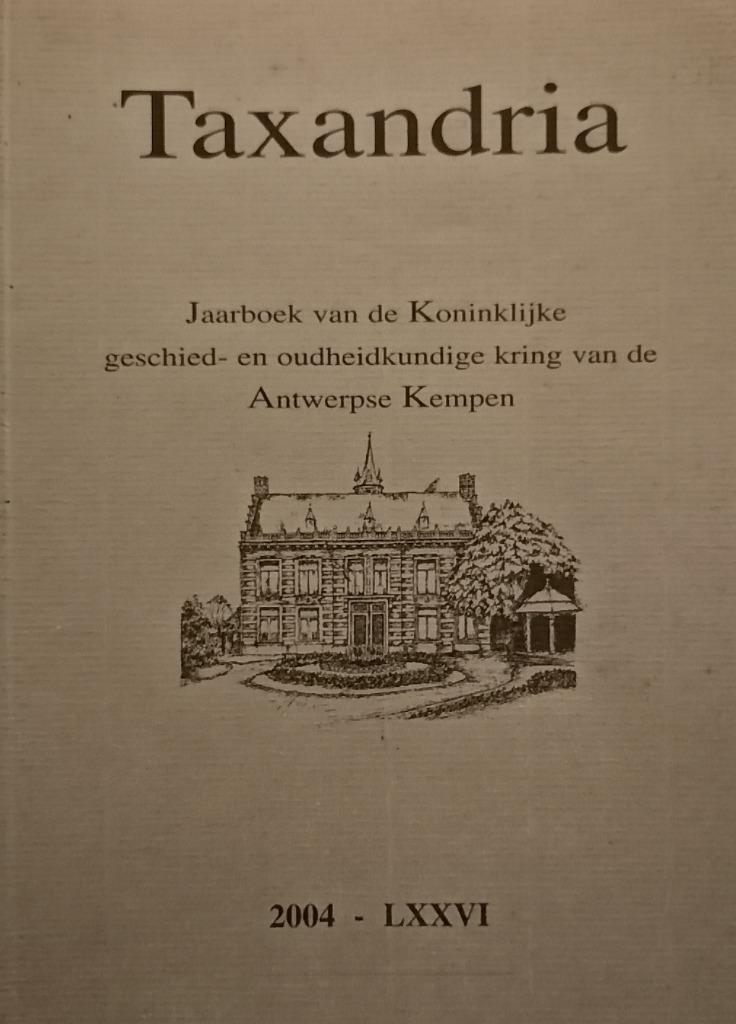 Taxandria Antwerpse Kempen 2004  reeks LXXVI molens Turnhout, Boeken, Ophalen of Verzenden, 20e eeuw of later, Zo goed als nieuw