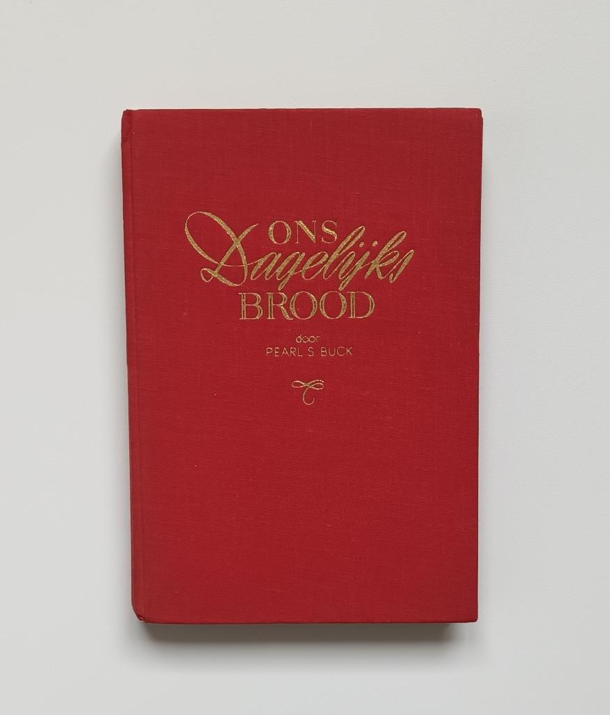 Ons dagelijks brood (Pearl S. Buck), Enlèvement ou Envoi, Utilisé, Pearl S. Buck