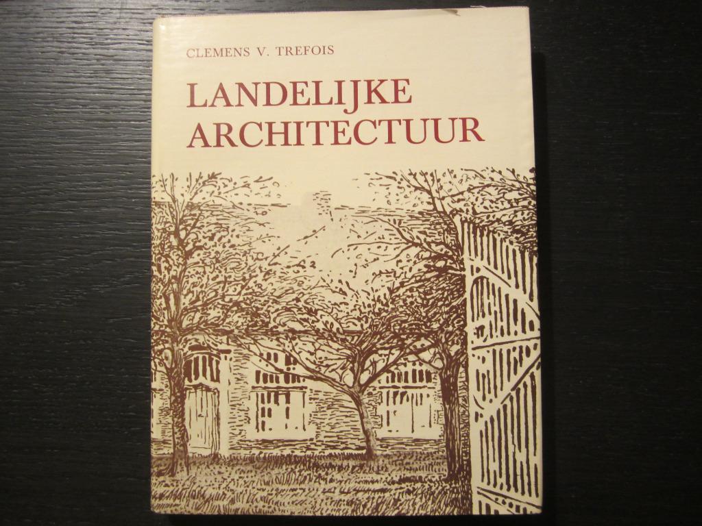 Landelijke architectuur  -Clemens V. Trefois-, Ophalen of Verzenden