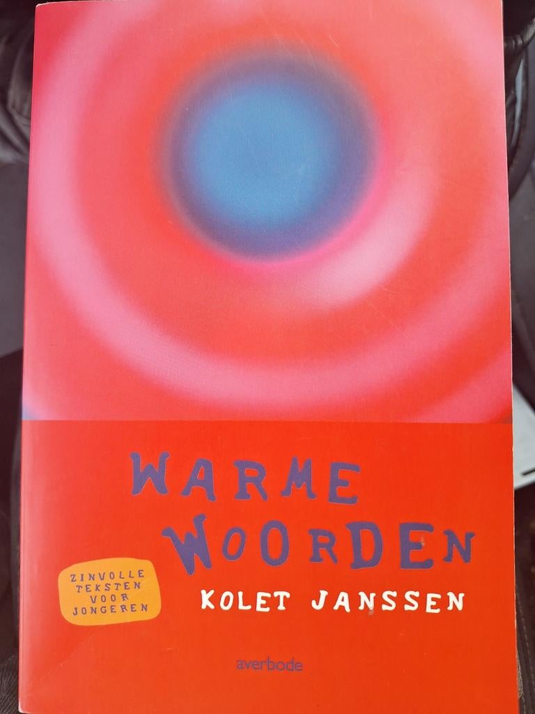 Kolet Janssen - Warme woorden.Zinvolle teksten voor jongeren, Boeken, Ophalen of Verzenden, Janssen