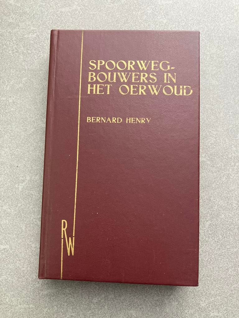 Spoorwegbouwers in het oerwoud  Bernard Henry 1960, Boeken, Ophalen of Verzenden