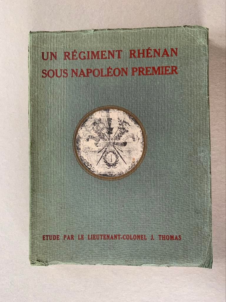 Un régiment Rhénan sous Napoléon 1er, Ne s'applique pas, Utilisé, Armée de terre, Thomas