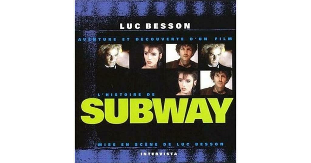 L'histoire de Subway Luc Besson Intervista, Enlèvement ou Envoi, Neuf, Cinéma ou Adaptation TV