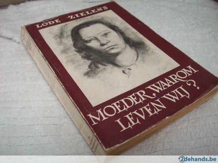 Lode Zielens 1944 "Moeder, Waarom leven wij ?, Ophalen