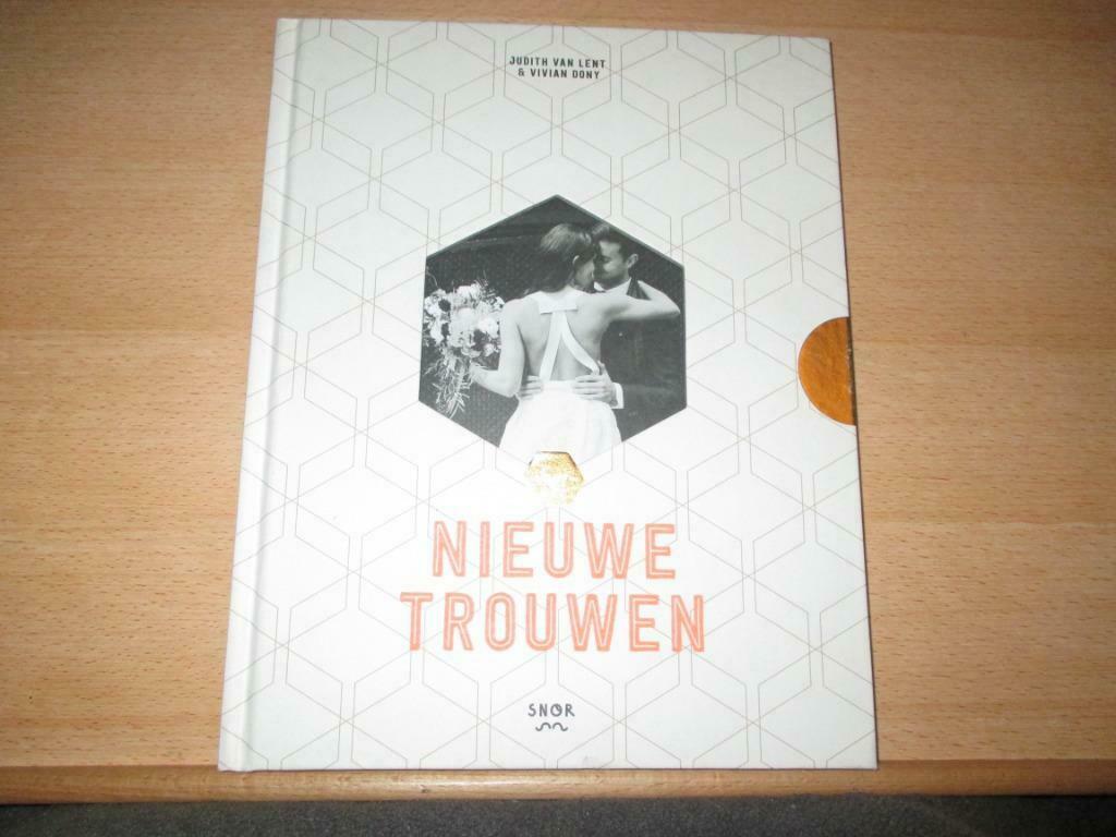 NIEUW : Het Nieuwe Trouwen –  Judith Van Lent, Vivian Dony U, Ophalen of Verzenden, Nieuw, Judith Van Lent