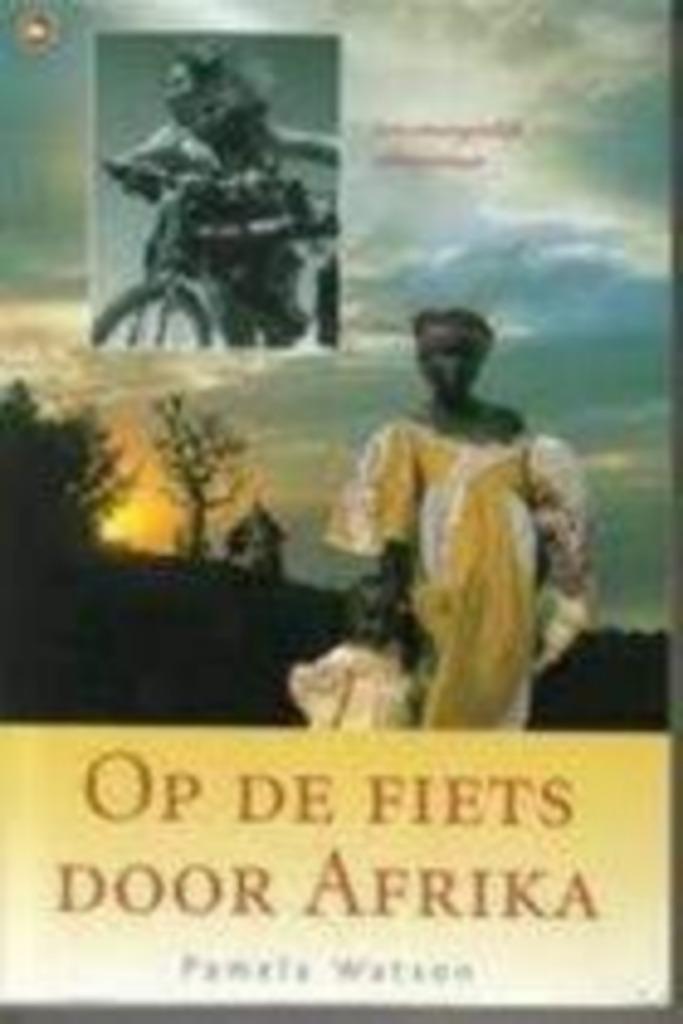 Op de fiets door Afrika|Pamela Watson 9044306472, Enlèvement ou Envoi, Comme neuf, Zie beschrijving