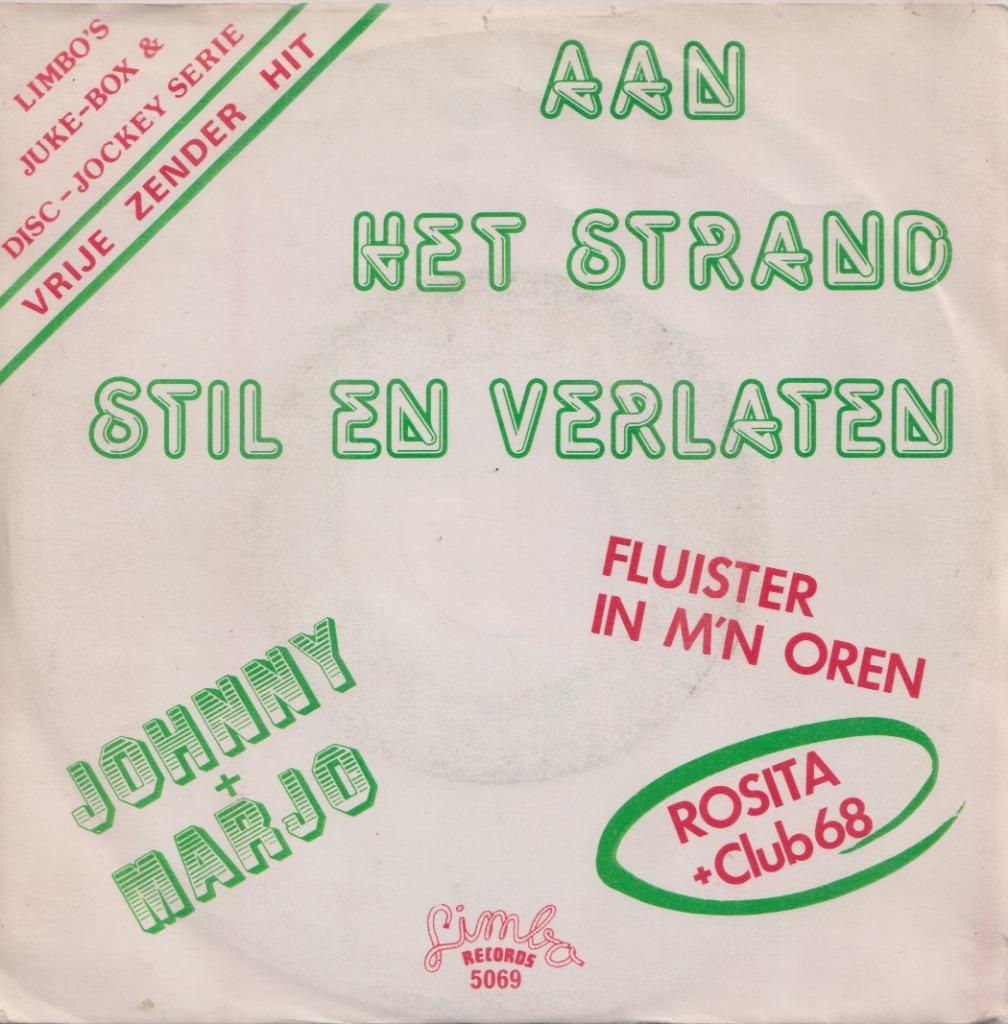 Rosita + Club 68 – Fluister in mijn oren / Johnny + Marja -, Gebruikt, 7 inch, Single, Ophalen of Verzenden