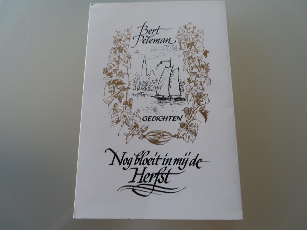 NIEUWSTAAT & GESIGNEERD / Nog bloeit in mij de herfst – Bert, Ophalen of Verzenden, Zo goed als nieuw, Bert Peleman, Eén auteur