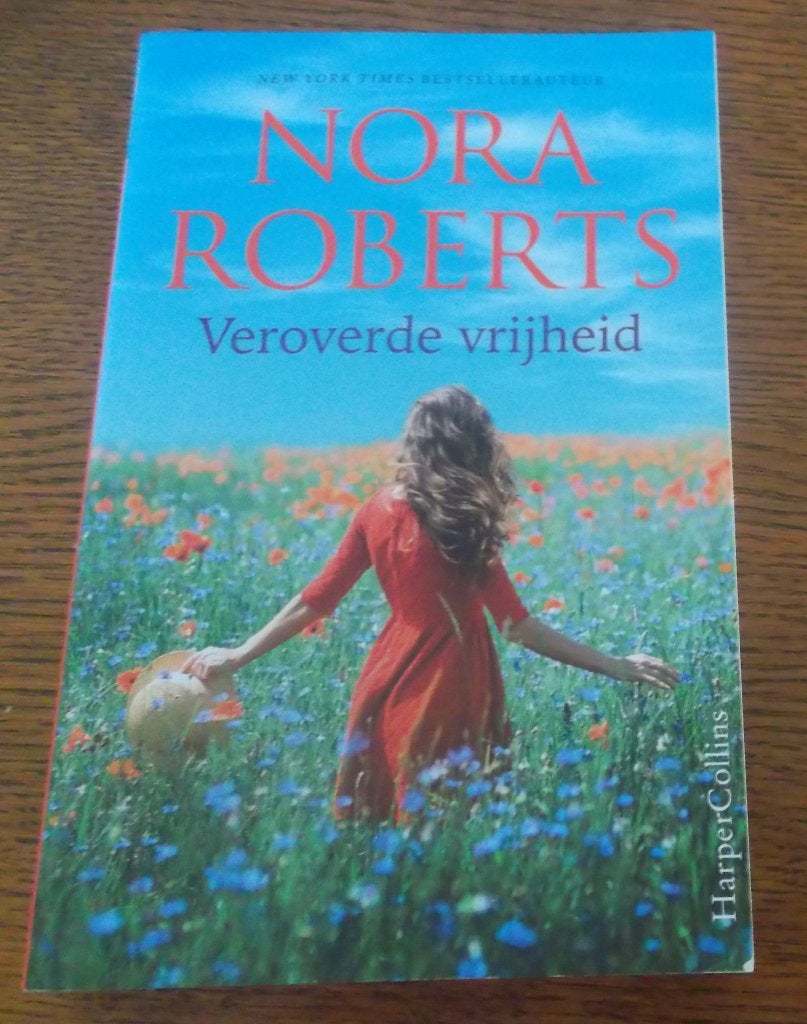 Veroverde vrijheid / Nora Roberts, Livres, Romans, Enlèvement, Comme neuf, Nora Roberts