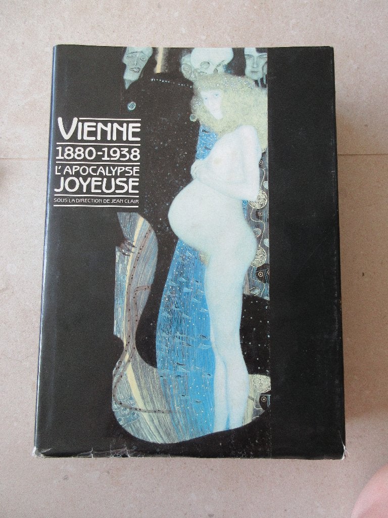 Livre d'art VIENNE 1880-1938 L'apocalypse joyeuse Jean Clair, Livres, Art & Culture | Arts plastiques, Enlèvement