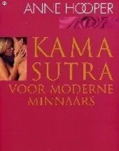 Kama Sutra voor moderne minnaars / Anne Hooper, Boeken, Ophalen of Verzenden, Zo goed als nieuw
